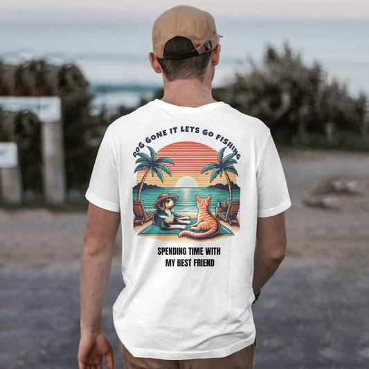 DOG GONE IT, LETS GO FISHING, SPENDING TIME WITH MY BEST FRIEND SHORT SLEEVE TEE-SHIRT